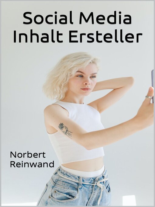 Title details for Social Media Inhalt Ersteller by Norbert Reinwand - Available